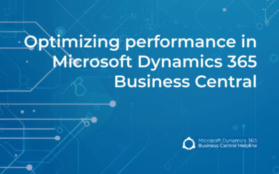 Optimizing performance in Microsoft Dynamics 365 Business Central