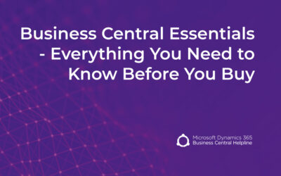 Business Central Essentials- Everything You Need to Know Before You Buy