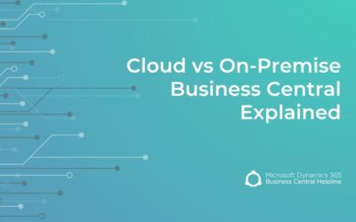 Cloud vs On-Premise Business Central Explained (Pros, Cons & Which to Choose)