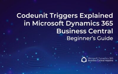 Codeunit Triggers Explained in Microsoft Dynamics 365 Business Central (Beginner’s Guide)