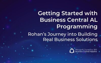 Getting Started with Business Central AL Programming: Rohan’s Journey into Building Real Business Solutions