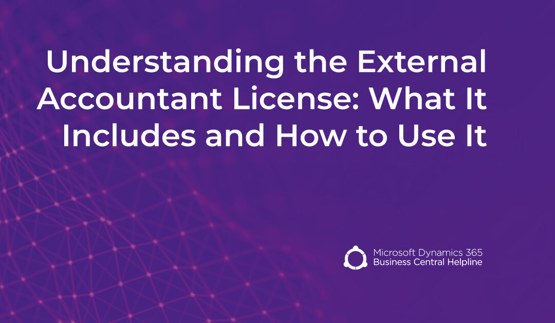 Understanding the External Accountant License: What It Includes and How to Use It